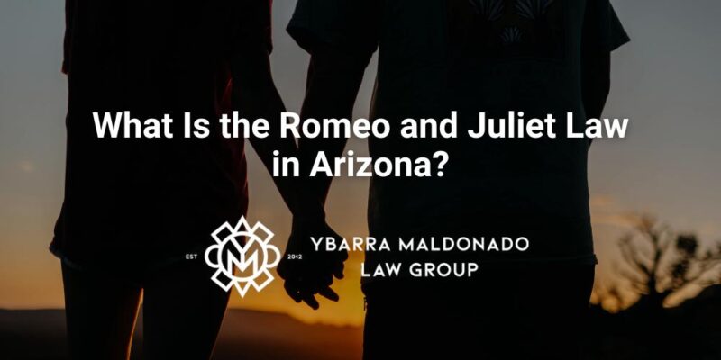 Romeo and Juliet Law arizona
