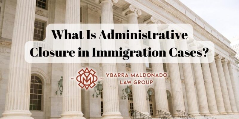 cierre administrativo inmigración