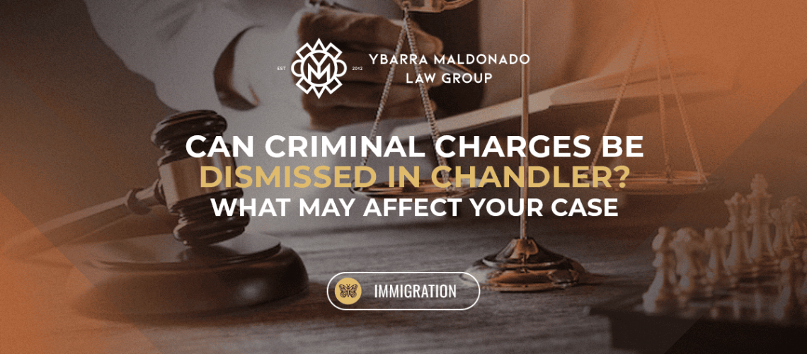 Can Criminal Charges Be Dismissed in Chandler_ What May Affect Your Case (1)