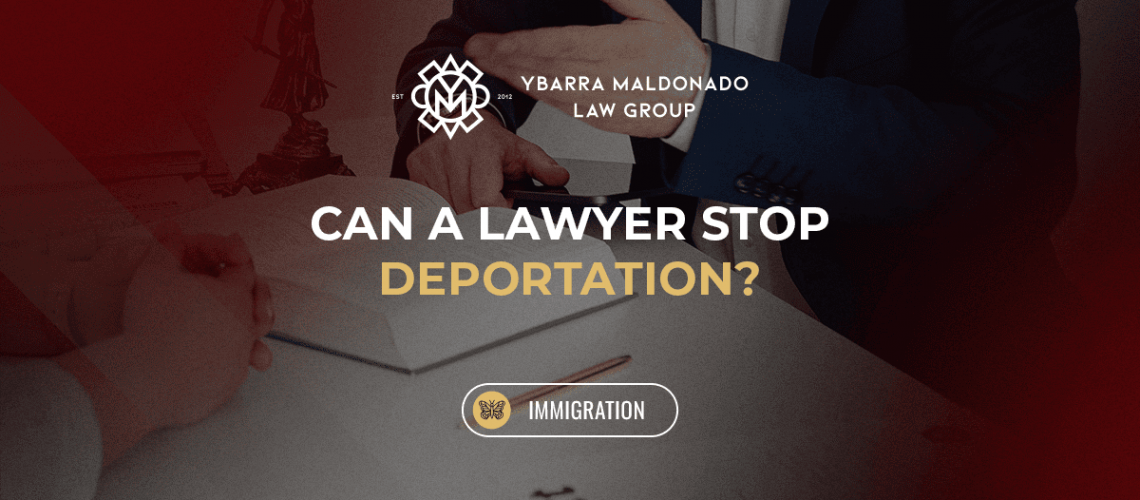 Can a Lawyer Stop Deportation_ (1)