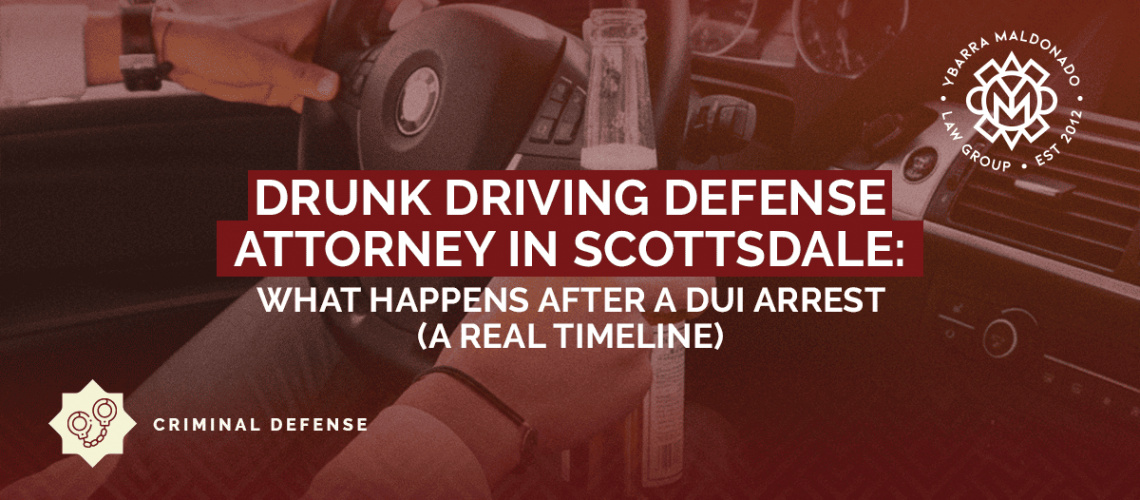 Drunk Driving Defense Attorney in Scottsdale _ ybarra maldonado law group