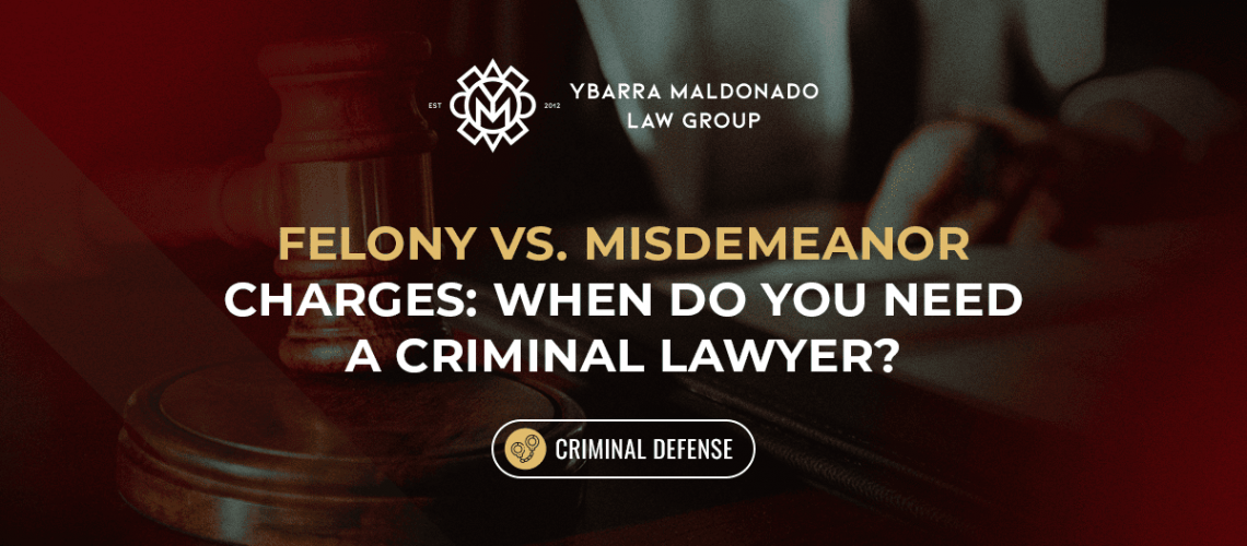 Felony vs. Misdemeanor Charges_ When Do You Need a Criminal Lawyer_ (1)