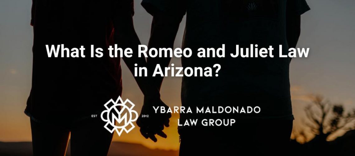 Romeo and Juliet Law arizona