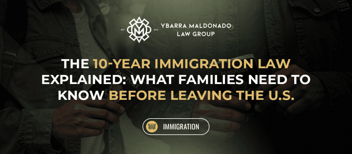 Explicación de la Ley de Inmigración de 10 años (1)
