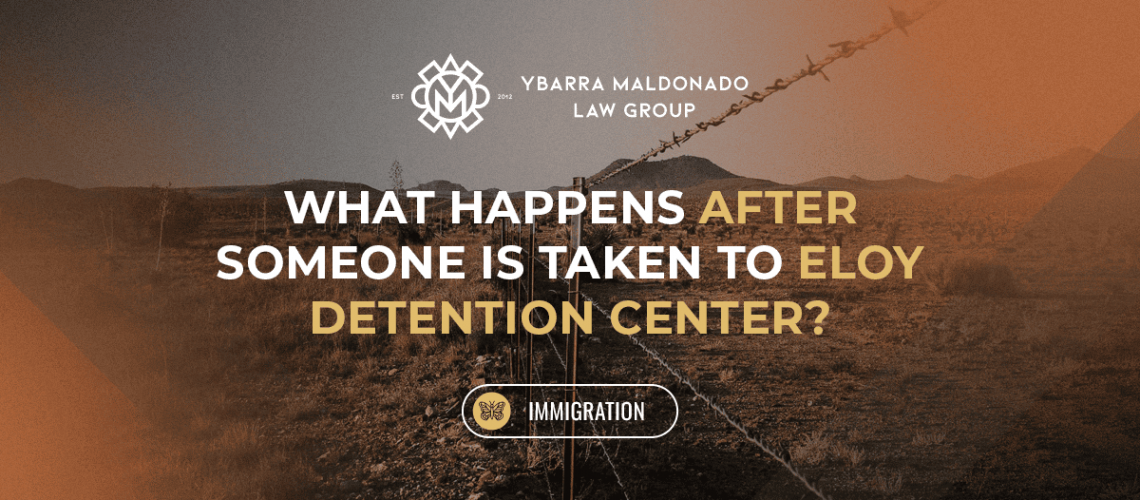 What Happens After Someone Is Taken to Eloy Detention Center_ (1)