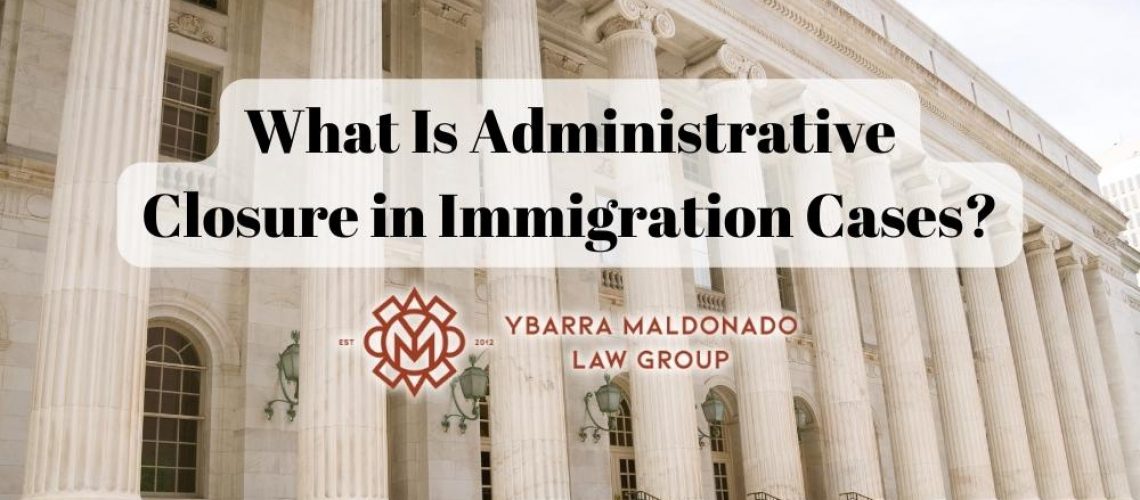 cierre administrativo inmigración cierre administrativo inmigración