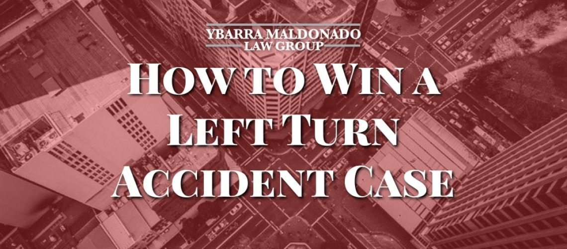 how to win a left turn accident