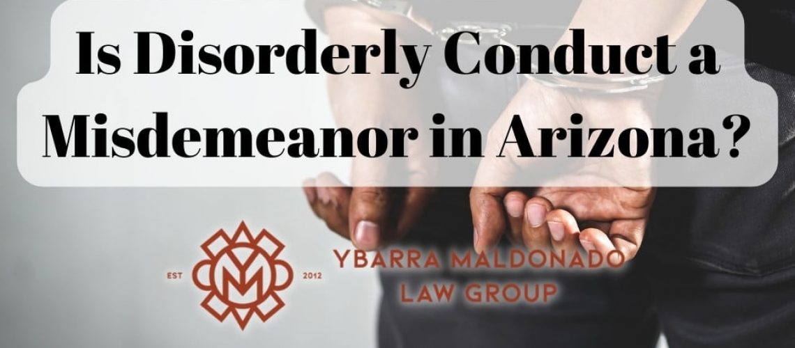 is disorderly conduct a misdemeanor in az