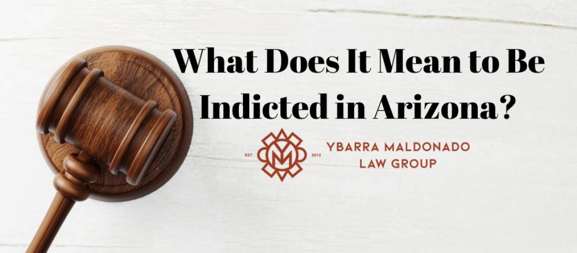 what does it mean to be indicted in arizona